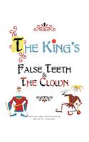 The King's False Teeth & the Clown