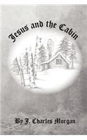 Jesus and the Cabin