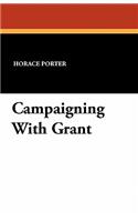 Campaigning with Grant