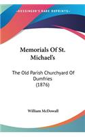 Memorials Of St. Michael's
