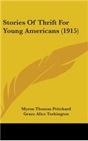 Stories Of Thrift For Young Americans (1915)