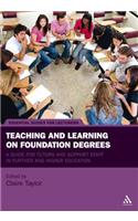 Teaching and Learning on Foundation Degrees: A Guide for Tutors and Support Staff in Further and Higher Education