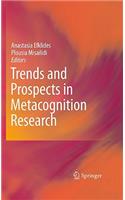 Trends and Prospects in Metacognition Research