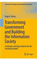 Transforming Government and Building the Information Society
