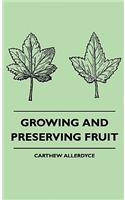 Growing and Preserving Fruit