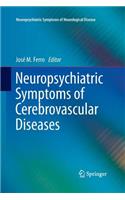 Neuropsychiatric Symptoms of Cerebrovascular Diseases