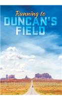 Running to Duncan's Field