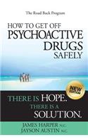 How to Get Off Psychoactive Drugs Safely