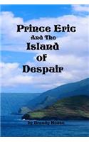 Prince Eric and the Island of Despair