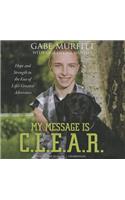 My Message Is C.L.E.A.R.