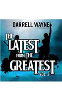 Latest from the Greatest, Vol. 2 Lib/E