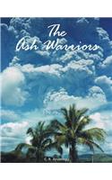 The Ash Warriors