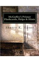 McGuffey's Primer Flashcards, Helps & Hints: A Practical Guide to Understanding the 19th Century Mind