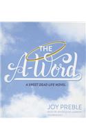 The A-Word