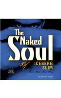 Naked Soul of Iceberg Slim