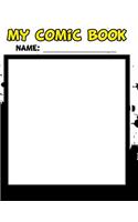 My Comic Book - Create Your Own Comic Book from Start to Finish