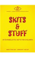 Skits & Stuff: Twenty Evangelistic Skits for Children