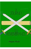 Journey to Remembrance