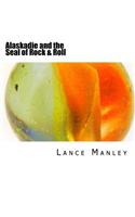 Alaskadie and the Seal of Rock & Roll: (English)