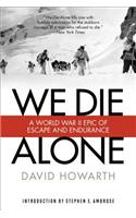 We Die Alone