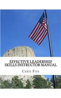 Effective Leadership Skills Instructor Manual