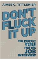 Don't Fluck It Up