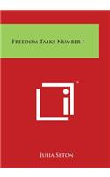 Freedom Talks Number 1: (English)
