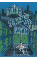 The Transit Man