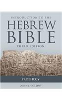 Introduction to the Hebrew Bible, Third Edition - Prophecy