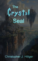 The Crystal Seal: (1 Sage of Hytrae)