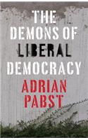 The Demons of Liberal Democracy