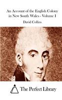 Account of the English Colony in New South Wales - Volume I