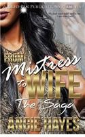 From Mistress to Wife: The Saga