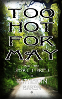 Too Hot for May