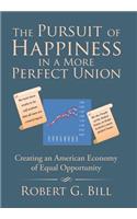 The Pursuit of Happiness in a More Perfect Union