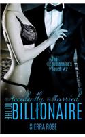 Accidentally Married to the Billionaire - Part 2