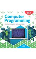 Computer Programming: From Ada Lovelace to Mark Zuckerberg(Stem Stories)