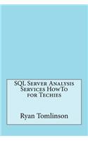SQL Server Analysis Services HowTo for Techies