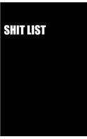 Shit List