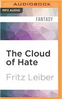 Cloud of Hate: A Fafhrd and the Gray Mouser Adventure