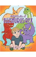 Adventures of Ellisaurus-Rex