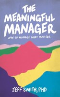 Meaningful Manager