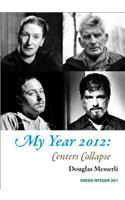 My Year 2012: Centers Collapse