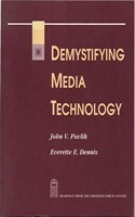 Demystifying Media Technology: Readings from the Freedom Forum Center