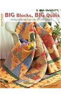Big Blocks, Big Quilts: 11 Easy Quilts with Layer Cake 10 X 10 Squares