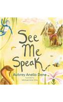 See Me Speak