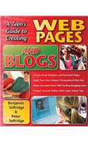 A Teen's Guide to Creating Web Pages and Blogs