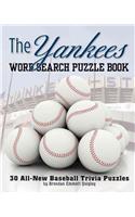 The Yankees Word Search Puzzle Book: 30 All-New Baseball Trivia Puzzles