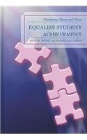Equalize Student Achievement