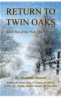 Return to Twin Oaks - Book Two of the Twin Oaks Trilogy